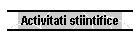 Activitati stiintifice